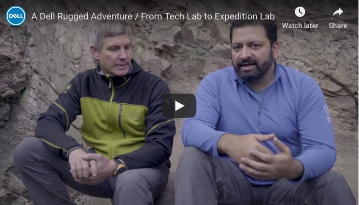 A Dell Rugged Adventure / From Tech Lab to Expedition Lab