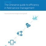 Whitepaper_The Oneserve guide to efficiency in field service management-1